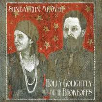 Holly Golightly and The Brokeoffs Sunday Run Me Over 2012